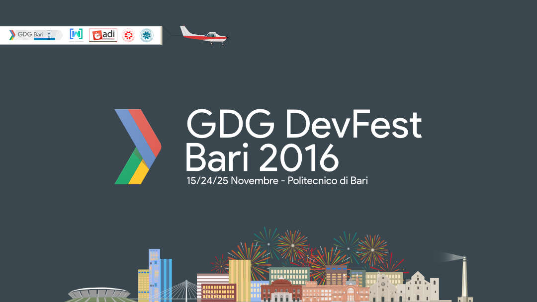 Google Dev Fest Bari 2016